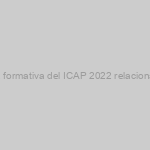 INFORMA CO.BAS – Publicado en la Intranet y el BOC; Oferta formativa del ICAP 2022 relacionada con el ” Itinerario Formativo de Idiomas”: Inglés y Francés”